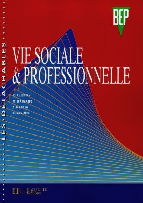 Vie sociale et professionnelle, 2e et terminale book
