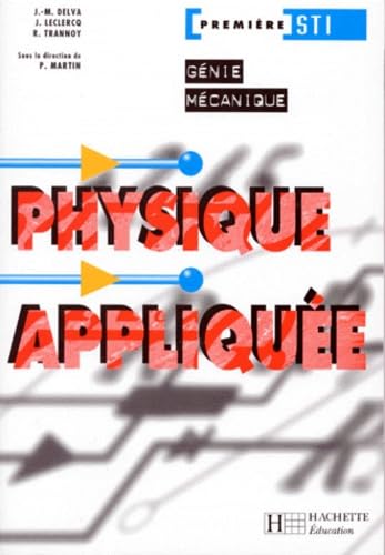 Physique appliquée, génie mécanique: Première STI Books