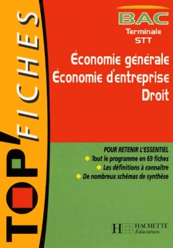 Top'fiches : Terminale STT : Economie générale, économie d'entreprise, droit book