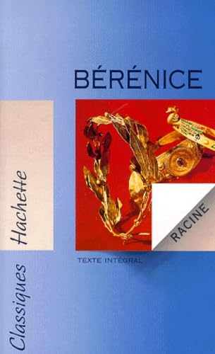 Bérénice: Théâtre, texte intégral, texte de l'éd. de 1697 Books