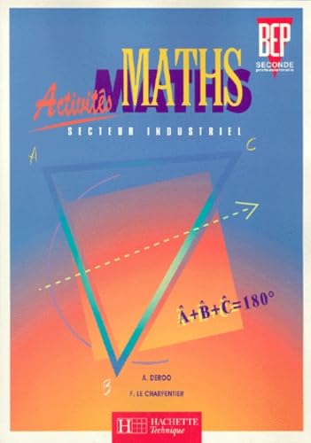 Maths Bep 2nde Professionnelle Secteur Industriel. Activites Books