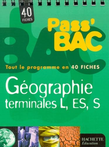 Pass'Bac : Géographie, terminales L - ES - S (Fiches) book