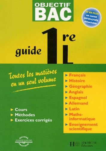 Guide 1re L : Toutes les matières en un seul volume book