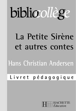 La petite sirène et autres contes, Andersen : livret pédagogique Books