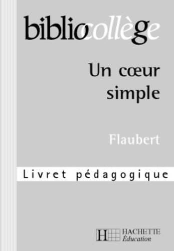 Un coeur simple: Livret pédagogique Books