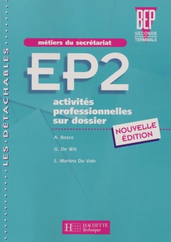 Ep2 Activites Professionnelles Sur Dossier Bep Secretariat. Edition 2001 book