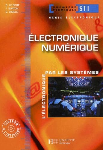 Electronique, terminale STI génie électronique 1, Numérique : Livre de l'élève Professional & Reference Books