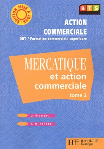 Mercatique Et Action Commerciale Bts Action Commerciale. Tome 2 Books