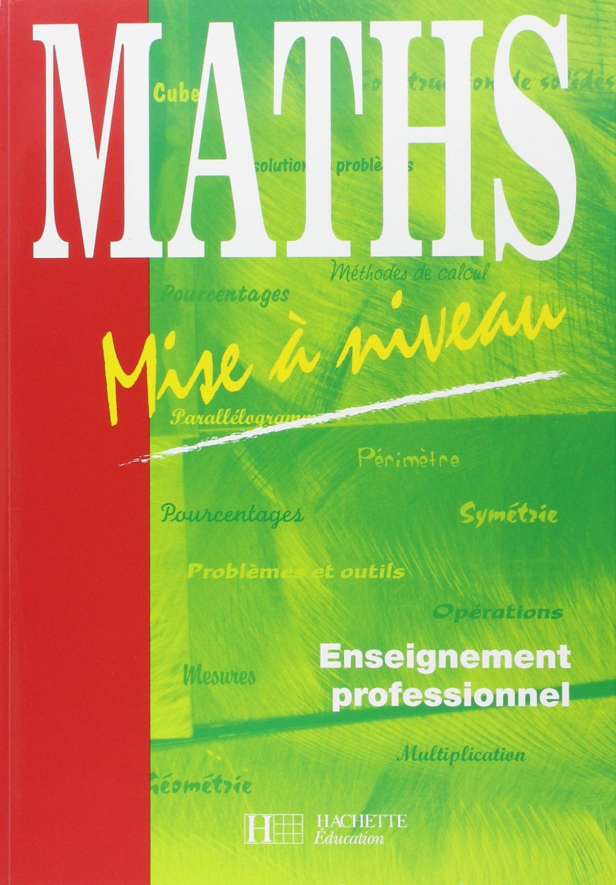 Maths Mise à niveau, Enseignement professionnel - Livre élève - Ed.2003 book