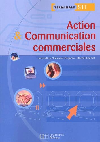 Action et communication commerciales, terminale STT ACA-ACC : Livre de l'élève book