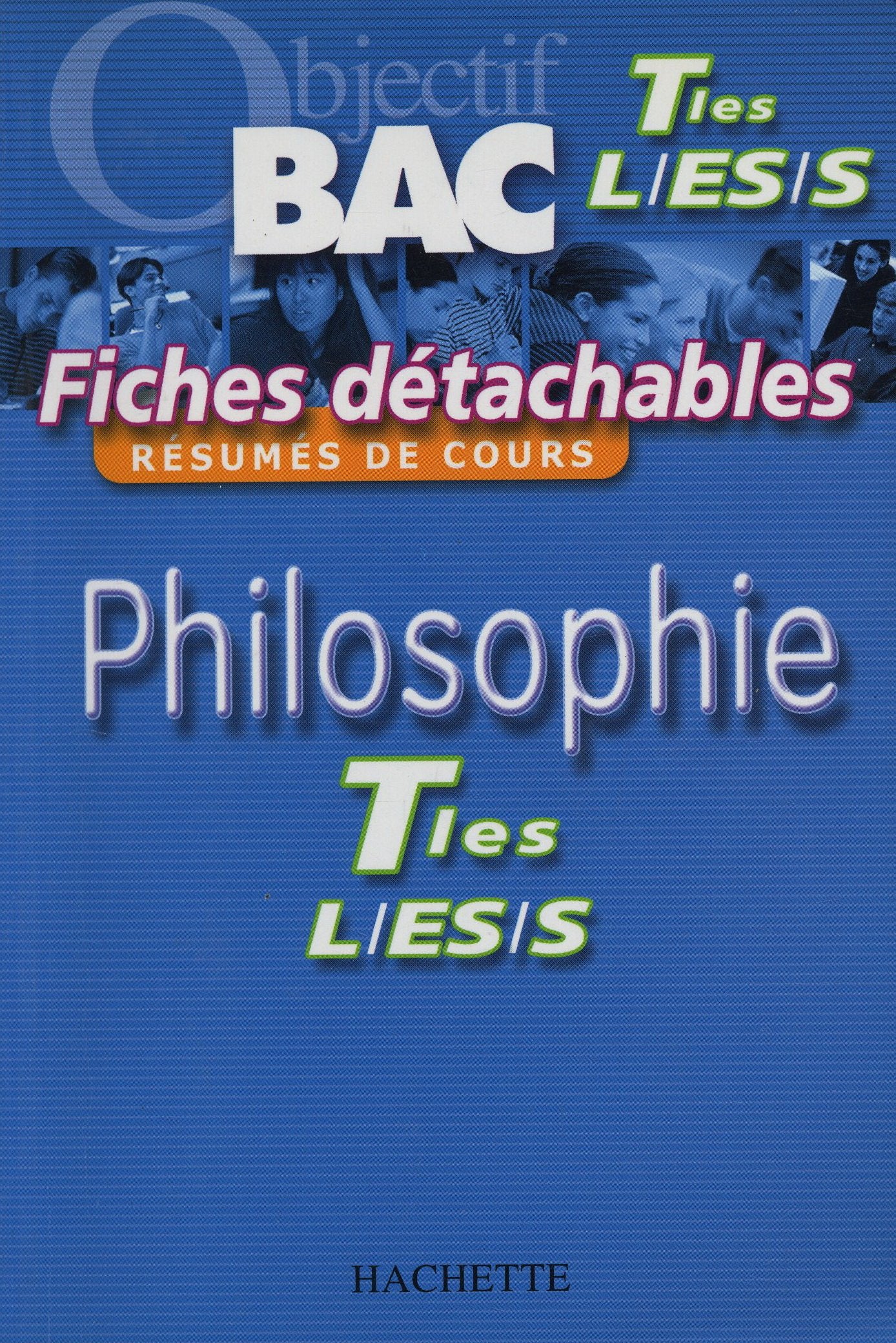 Objectif Bac - Fiches détachables : Philosophie, terminales L - ES - S Books