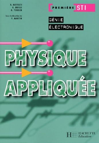 Physique appliquée 1re STI Génie électronique - Livre élève - Ed.2003 Professional & Reference Books