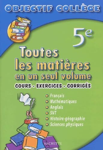 Toutes les matières en un seul volume 5ème: Cours, exercices, corrigés Books