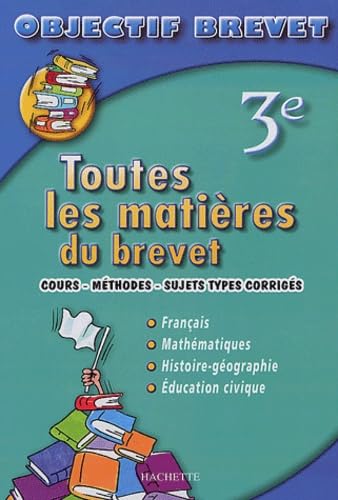Objectif Brevet - Toutes les matières : 3e book