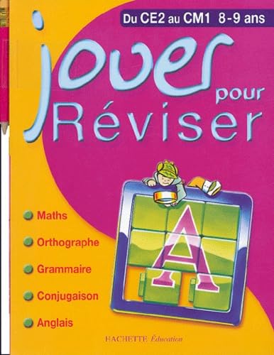 Jouer pour réviser : Du CE2 au CM1 book