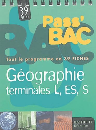 Pass Bac : Géographie, terminales L-ES-S book