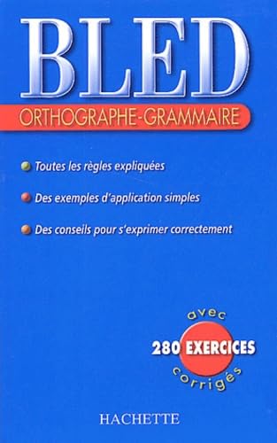 Bled : Orthographe, grammaire, édition 2004 Books