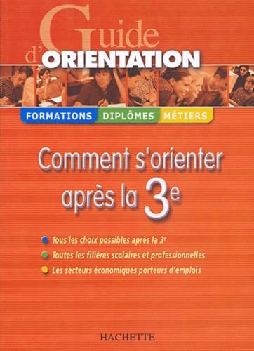 Guide d'orientation: Comment s'orienter après la 3e Books