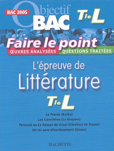 L'épreuve de littérature Tle L: Bac 2005 book