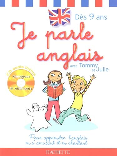 Je parle anglais avec Tommy et Julie Reference Books