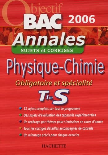 Physique-Chimie Obligatoire et Spécialité Tle S: Sujets et corrigés book