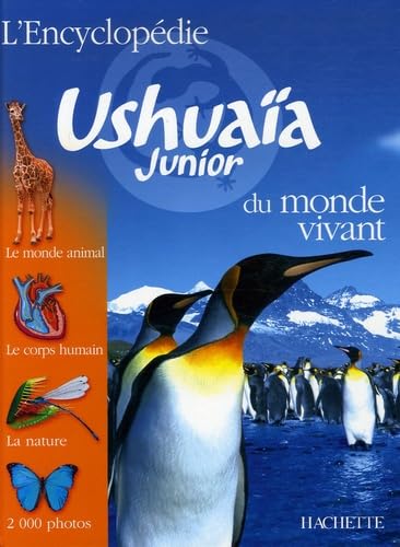 L'Encyclopédie Ushuaïa Junior du monde vivant Books