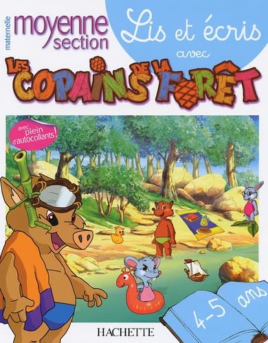 Lis et écris avec les Copains de la Forêt: Moyenne Section Maternelle book