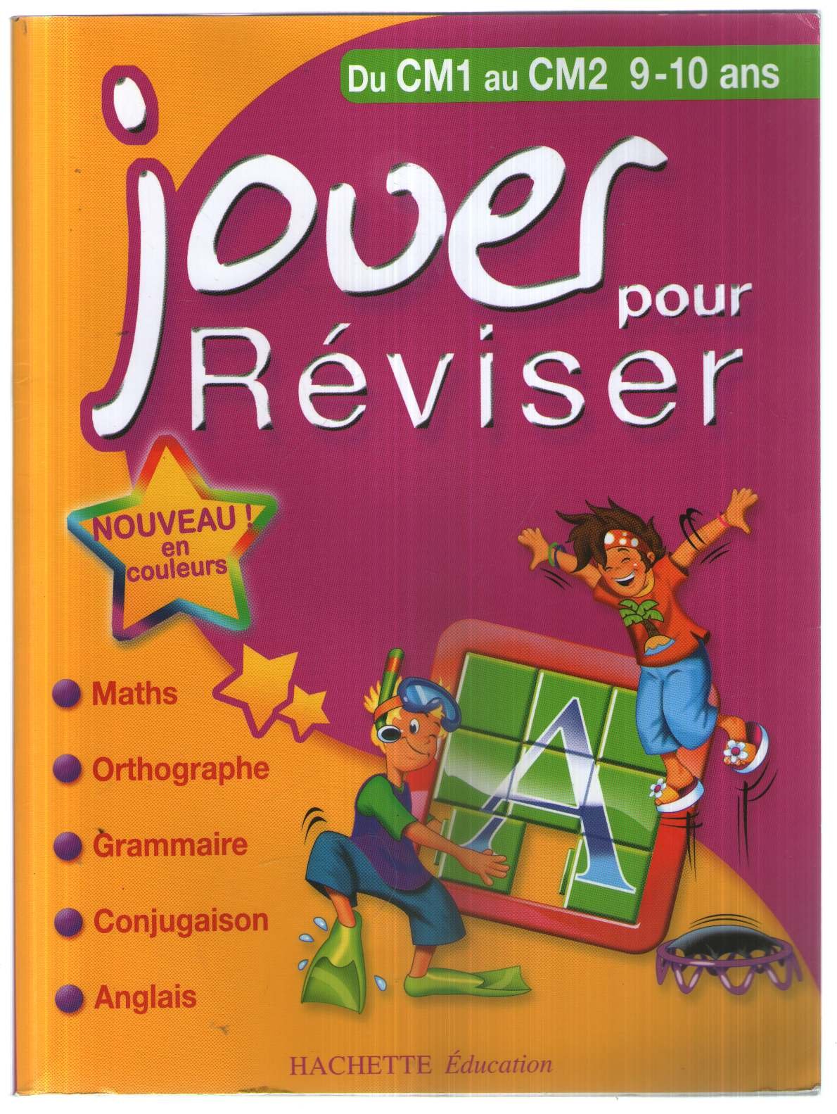 Jouer pour réviser du CM1 au CM2 book