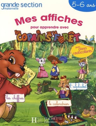 Mes affiches pour apprendre avec les Copains de la Forêt: Grande Section Maternelle 5-6 ans book