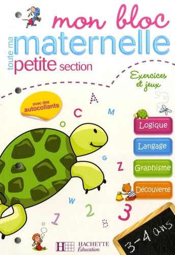 Mon bloc toute ma maternelle petite section: Exercices et jeux book