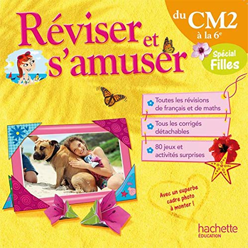 Réviser et s'amuser du CM2 à la 6e: Spécial filles Books