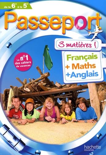 Passeport 3 matières de la 6e à la 5e: Français, maths, anglais Books