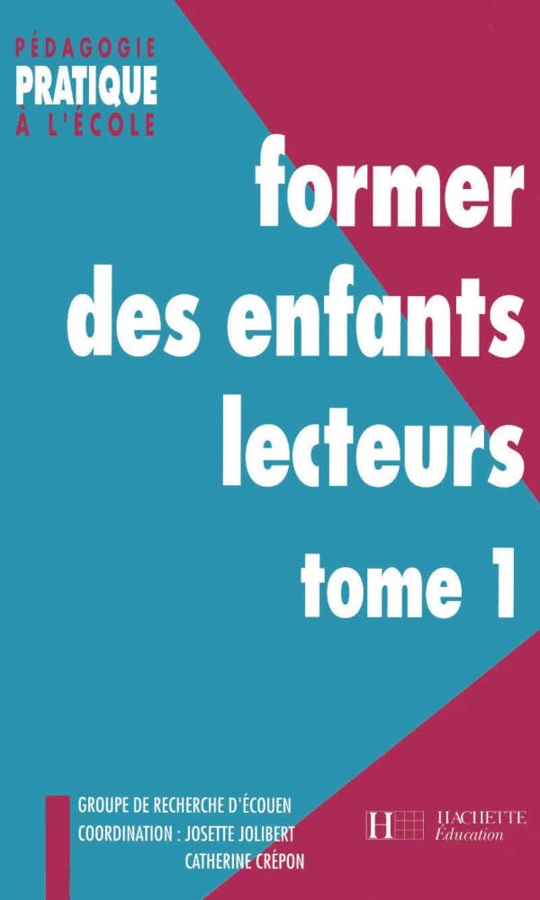 Former des enfants lecteurs Tome 1 Books