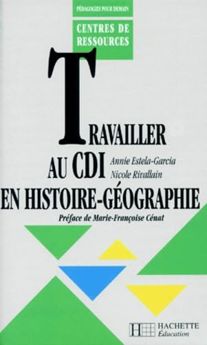 Travailler au CDI en histoire-géographie book