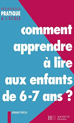 Comment apprendre à lire aux enfants de 6-7 ans ? book