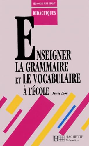 Enseigner la grammaire et le vocabulaire à l'école Books