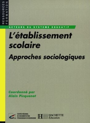 Etablissement scolaire : approches sociologiques book