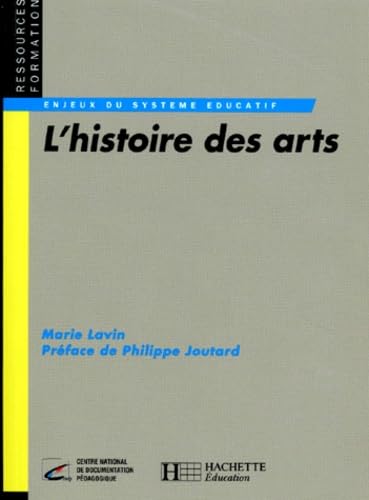 L'Histoire Des Arts. Emergence D'Un Enseignement Books