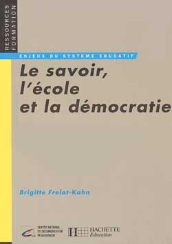 Le savoir, l'école et la démocratie book