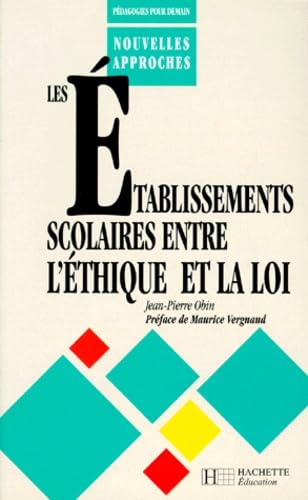 Les Etablissements scolaires entre l'éthique et la loi book