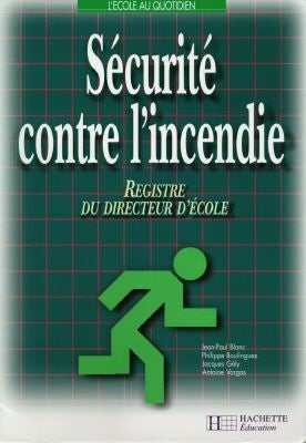 Sécurité contre l'incendie : registre du directeur d'école Books