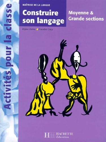 Maitrise De La Langue Moyenne Et Grande Section. Construire Son Langage Books
