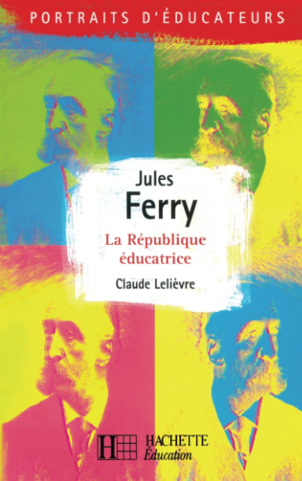 Jules Ferry, La République éducatrice book