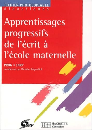 Apprentissages progressifs de l'écrit, maternelle. Photofiches book