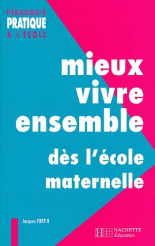 Mieux Vivre Ensemble Des L'Ecole Maternelle book