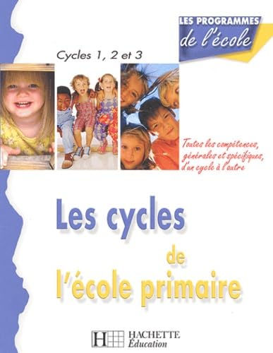 Les cycles de l'école primaire: Compétences générales et compétences spécifiques book