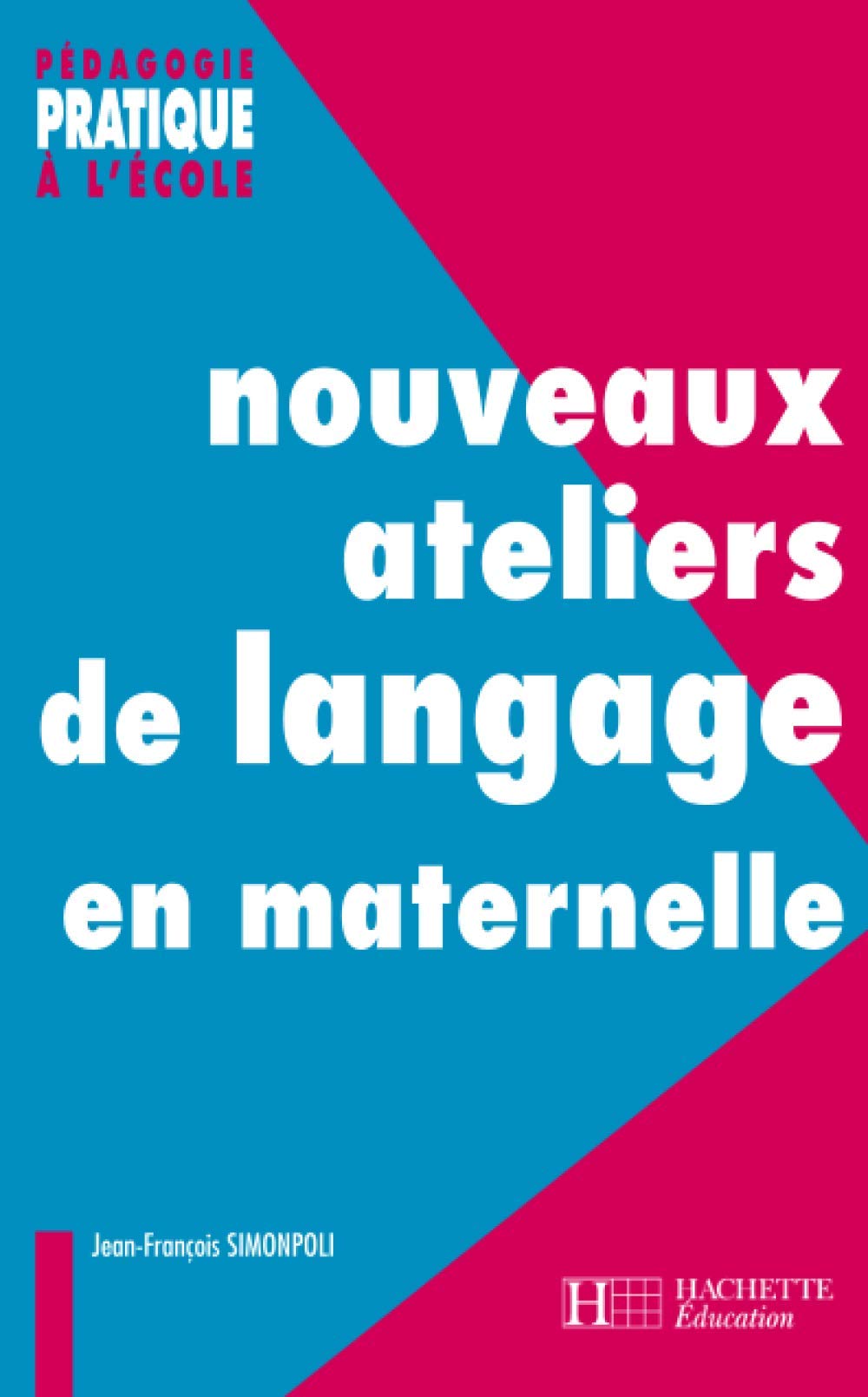 Nouveaux ateliers de langage pour l'école maternelle book