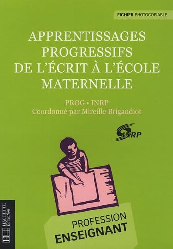 Apprentissages progressifs de l'écrit à l'école maternelle: PROG-INRP book