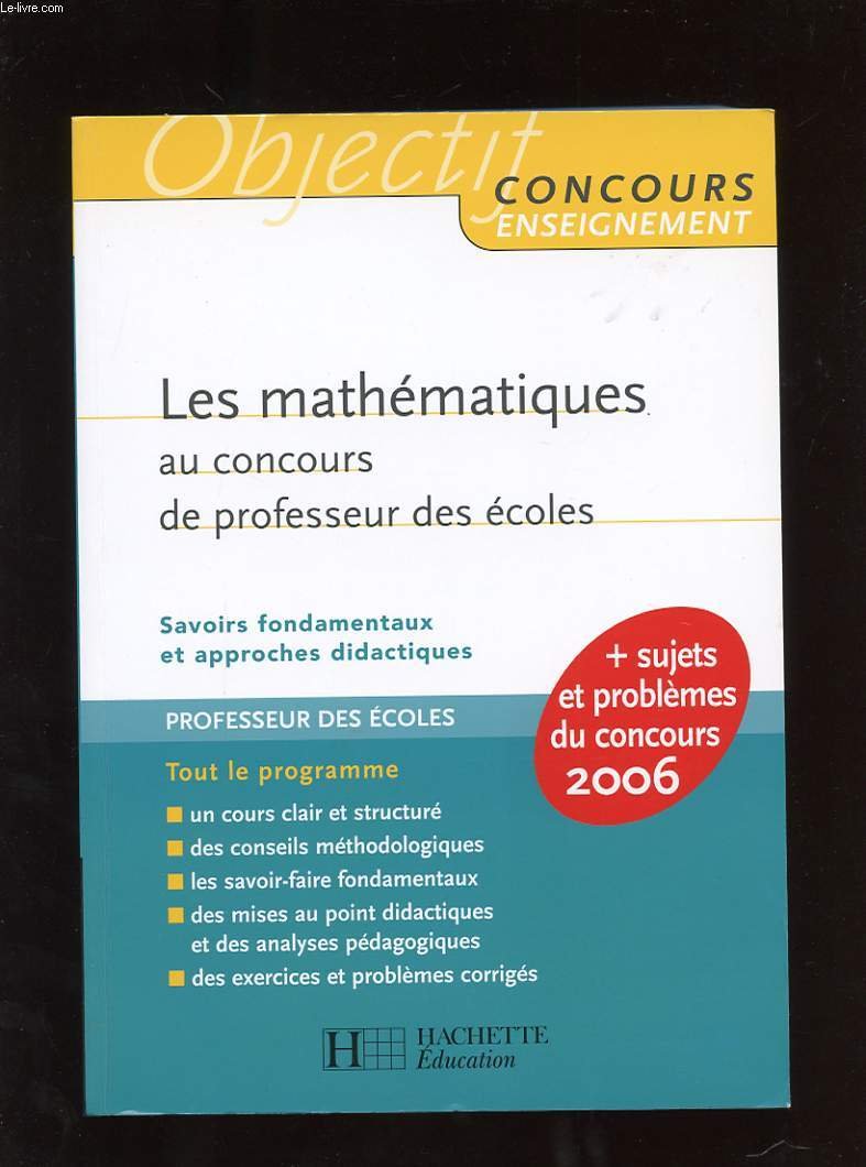 Les mathématiques au concours de professeur des écoles: Savoirs fondamentaux et approches didactiques book
