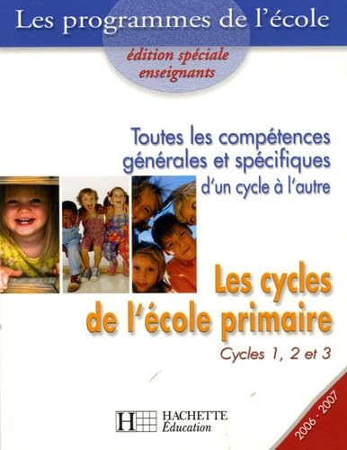 Les cycles de l'école primaire: Compétences générales et spécifiques d'un cycle à l'autre book